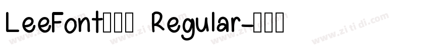 LeeFont蒙黑体 Regular字体转换